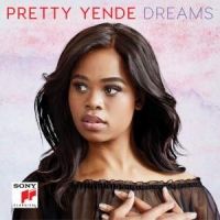 Pretty Yende. Dreams